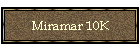 Miramar 10K