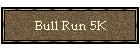 Bull Run 5K