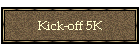 Kick-off 5K