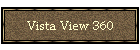 Vista View 360