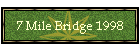 7 Mile Bridge 1998