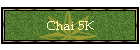 Chai 5K