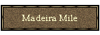 Madeira Mile