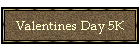 Valentines Day 5K